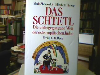 <b>Zborowski, Mark und Elisabeth Herzog.</b><br />Das Schtetl : Die untergegangene Welt der osteuropäischen Juden.