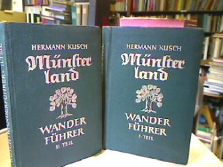 <b>Kusch, Hermann.</b><br />Das Münsterland und seine Nachbargebiete. Wanderführer Teil I u. II.