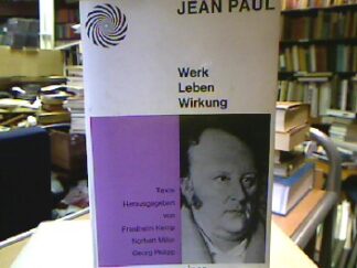 <b>Kemp (Hrsg.), Friedhelm, Norbert Miller und Georg Philipp.</b><br />Jean Paul : Werk Leben Wirkung.