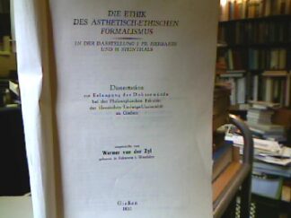 <b>Zyl, Werner van der.</b><br />Die Ethik des ästhetischen Formalismus in der Darstellung J. Fr. Herbarts und H. Steinthals.