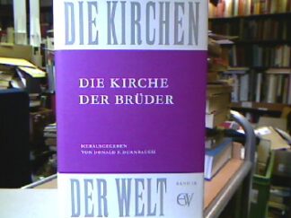 <b>Durnbaugh, Donald F. (Hrsg.).</b><br />Die Kirche der Brüder : Vergangenheit u. Gegenwart.