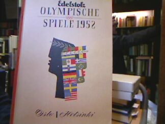 <b>Edelstolz.</b><br />Edelstolz. Die Olympischen Spiele 1952 Oslo / Helsinki.