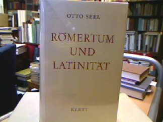 <b>Seel, Otto.</b><br />Römertum und Latinität.