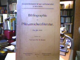 <b>Morstatt, H.</b><br />Bibliographie der Pflanzenschutzliteratur.