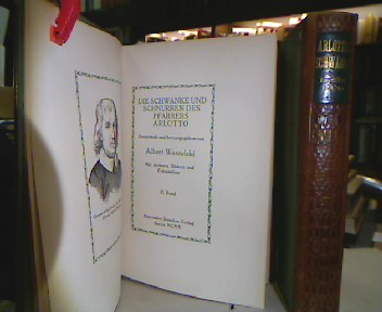 <b>Arlotto (d.i.Alessandro Allori, Pfarrer von Arlotto) und Albert (Hrsg.) Wesselski.</b><br />Die Schwänke und Schnurren des Pfarrers Arlotto.
