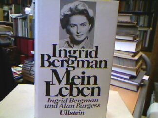 <b>Bergman, Ingrid und Alan [Bearb.] Burgess.</b><br />Mein Leben.
