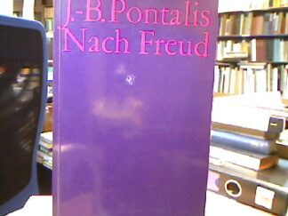 <b>Pontalis, Jean-Bertrand.</b><br />Nach Freud.
