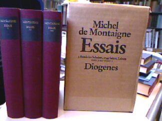 <b>Montaigne, Michel Eyquem de und Johann Daniel [Übers.] Tietz.</b><br />Essais. 3 Bände.