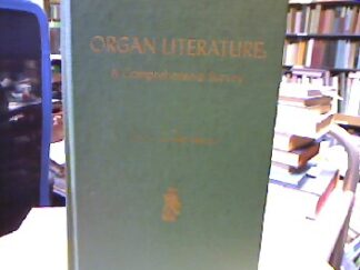 <b>Arnold, Corliss Richard.</b><br />Organ Literature : A Comprehensive Survey.