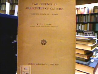 <b>Kuiper, W. E. J.</b><br />Two comedies by Apollodorus of Carystus (Mnemosyne Bibliotheca Classica Batava).