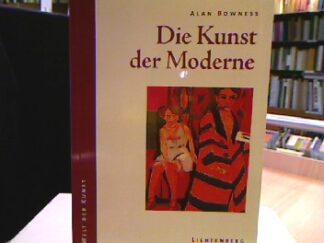 <b>Bowness, Alan.</b><br />Die Kunst der Moderne (Welt der Kunst).
