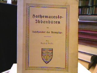 <b>Dolle, Rudolf.</b><br />Hathemareslo-Ibbenbüren im Jahrhundert der Kreuzzüge (=Familiengeschichte).