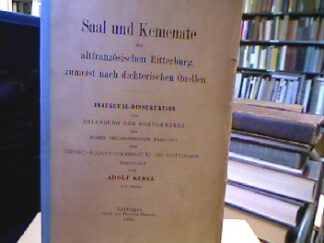 <b>Kerll, Adolf.</b><br />Saal und Kemenate der altfranzösischen Ritterburg, zumeist nach dichterischen Quellen.