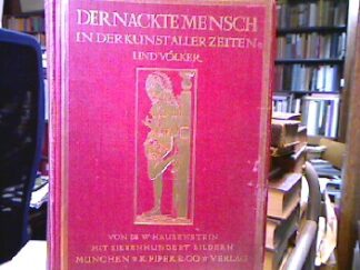 <b>Hausenstein, Wilhelm.</b><br />Der nackte Mesch in der Kunst aller Zeiten und Völker.