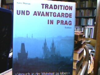 <b>Thomas, Karin.</b><br />Tradition und Avantgarde in Prag