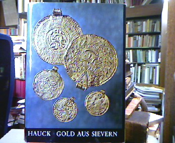 <b>Hauck, Karl.</b><br />Goldbrakteaten aus Sievern.