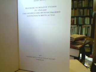 <b>Beumann, Helmut.</b><br />Ideengeschichtliche Studien zu Einhard und anderen Geschichtsschreibern des früheren Mittelalters.