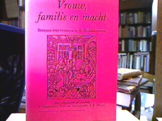 <b>Mostert, M. [Hrsg.], A. Demyttenaere E. O. van Hartingsveldt u. a.</b><br />Vrouw, familie en macht.