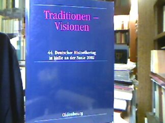 <b>Ranft, Andreas [Hrsg.].</b><br />Traditionen - Visionen : Berichtsband.