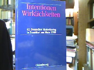 <b>Recker, Marie-Luise [Hrsg.].</b><br />Intentionen - Wirklichkeiten : Berichtsband.