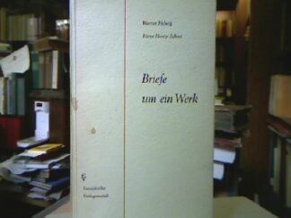 <b>Helwig, Werner und Hans Henny Jahnn.</b><br />Briefe um ein Werk.