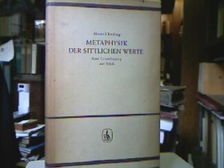 <b>Reding, Marcel.</b><br />Metaphysik der sittlichen Werte.