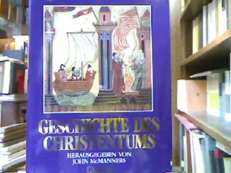 <b>MacManners, John [Hrsg.].</b><br />Geschichte des Christentums.