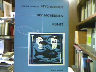 <b>Winkler, Walter.</b><br />Psychologie der modernen Kunst.