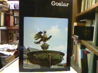 <p class="headtitle">Goslar</p><b>Hillebrand, Werner und Helga [Fotogr.] Schmidt-Glassner.</b><br />Goslar.