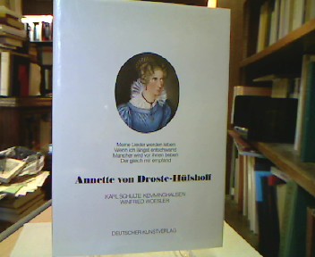 <b>Schulte Kemminghausen, Karl und Winfried Woesler.</b><br />Annette von Droste-Hülshoff.