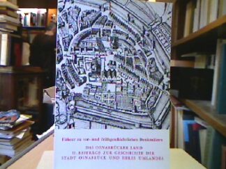 <b>Römisch-Germanisches Zentralmuseum Mainz [Hrsg.].</b><br />Das Osnabrücker Land II: Beiträge zur Geschichte der Stadt Osnabrück und ihres Umlandes.