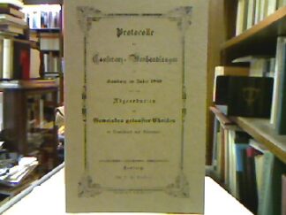 <b></b><br />Protocolle der Conferenz-Verhandlungen zu Hamburg im Jahre 1849 von den Abgeordneten der Gemeinden getaufter Christen in Deutschland und Dänemark.