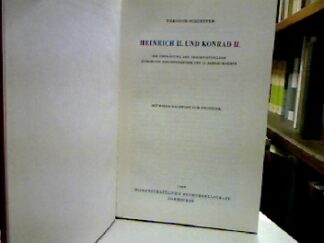 <b>Schieffer, Theodor.</b><br />Heinrich II. und Konrad II.