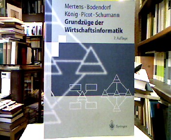 <b>Mertens, Peter.</b><br />Grundzüge der Wirtschaftsinformatik.
