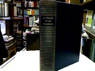 <b>Francois, Michel [Hrsg.].</b><br />La France et les Francais (Encyclopédie de la Pléiade, 32).