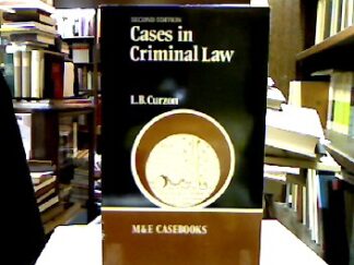 <b>Curzon, L.B.</b><br />Cases in Criminal Law (The M & E Casebooks series).