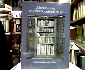 <b>Sonderegger, Stefan.</b><br />Schatzkammer deutscher Sprachdenkmäler : Die Stiftsbibliothek Sankt Gallen als Quelle germanist. Handschriftenerschliessung vom Humanismus bis zur Gegenwart.