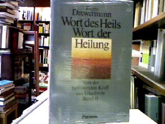 <b>Drewermann, Eugen.</b><br />Wort des Heils - Wort der Heilung.