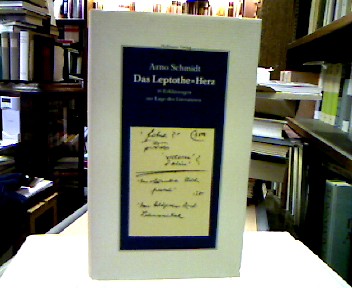 <b>Schmidt, Arno.</b><br />Das Leptothe-Herz : 16 Erklärungen zur Lage d. Literaturen.
