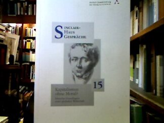 <b></b><br />Kapitalismus ohne Moral? : Ethische Grundlagen einer globalen Wirtschaft ; 17. - 18. November 2000.