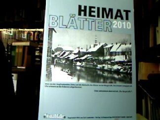<b>Laumanns, Reinhard [Hrsg.] und Hans-Christoph [Red.] Fennenkötter.</b><br />Heimatblätter 2010 : Gesammelte Beilagen aus dem Lippstädter Tageblatt "Der Patriot".