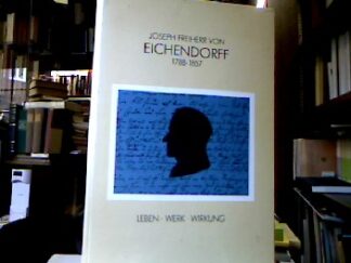 <b>Gussone, Nikolaus [Red.].</b><br />Joseph Freiherr von Eichendorff : 1788 - 1857, Leben, Werk, Wirkung ; Eine Ausstellung d. Stiftung Haus Oberschlesien u.d. Landschaftsverb. Rheinland, Rhein. Museumsamt, Abtei Brauweiler in Zusammenarbeit mit d. Eichendorff-Ges. 1983.