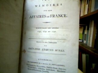 <b>Burke, Edmund.</b><br />Trois Mémoires sur Les Affaires de France.