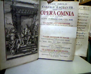 <b>Lactantius, Lucius Caelius Firmianus, Christoph Cellarius (Ed.) und Johann Ludolph Bünemann (Ed.).</b><br />Lucii Coelii sive Caecilii Lactantii firmiani Opera Omina quae extant cum notis integris Cr. Cellarii et selectis aut execerptis Erasmi, Betuleii, Michael Thomasii... Variae Lectiones et Notae item Variae Lectiones Libri de Mort Persec. omnia ... Io. Ludolph Bünemann.