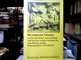 <b>Christandl, Christian [Mitverf.] und Raimund [Hrsg.] Senoner.</b><br />Die römische Literatur : Ein Überblick über Autoren, Werke u. Epochen von d. Anfängen bis zum Ende d. Antike.