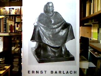 <b>Barlach, Ernst.</b><br />Ernst Barlach : Einundfünfzig Bronzen.