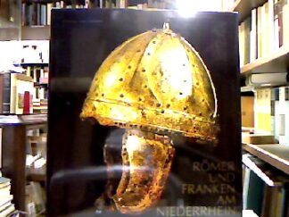 <b>Pirling, Renate.</b><br />Römer und Franken am Niederrhein : Katalog-Handbuch des Landschaftsmuseums Burg Linn in Krefeld.