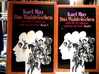 <b>May, Karl.</b><br />Das Waldröschen oder Die Verfolgung rund um die Erde. 6 Bände.