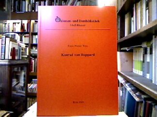 <b>Witte, Franz-Werner.</b><br />Konrad von Boppard : Domherr, Reichsnotar, Probst ; (Köln, Boppard, Gemünden, Worms).