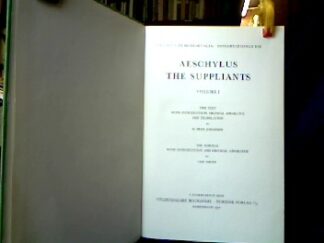 <b>Aischylos.</b><br />Aeschylus The Suppliants. Volume I.